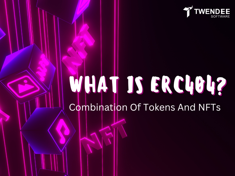 What Is ERC-404? Combination Of Tokens And NFTs