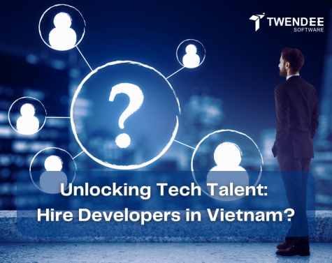 Unlocking Tech Talent: Hire Developers in Vietnam