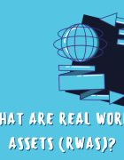 The Key To The Future Of Finance: 7 Real-World Asset Trends For 2024