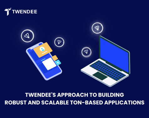 Twendee’s Approach To Building Robust And Scalable TON-Based Applications