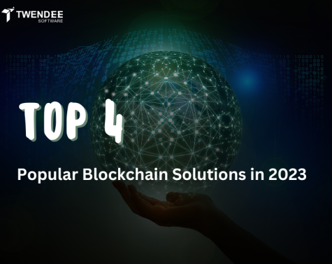 Top 4 Popular Blockchain Solutions in 2023