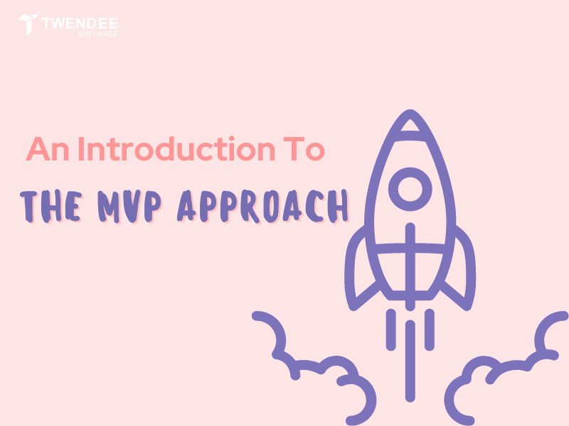 An Introduction To The MVP Approach