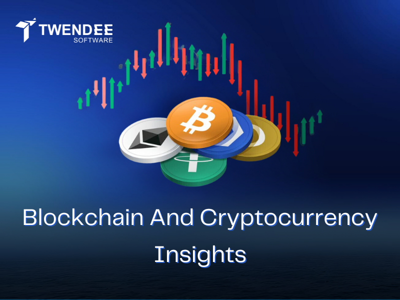 Blockchain And Cryptocurrency Insights