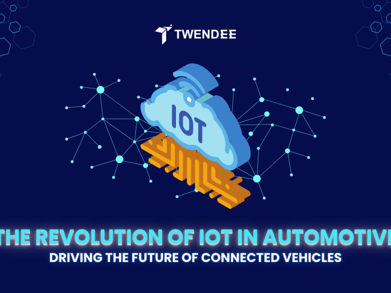 The Revolution Of IoT in Automotive: Driving The Future of Connected Vehicles