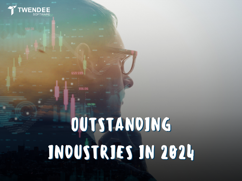 Outstanding Industries In 2024