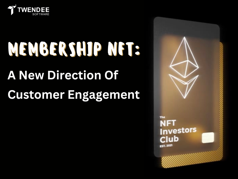 Membership NFT: A New Direction Of Customer Engagement