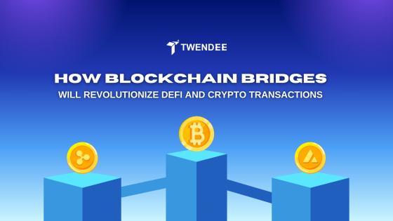 How Blockchain Bridges Will Revolutionize DeFi and Crypto Transactions